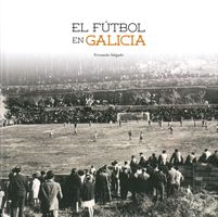 O fútbol en Galicia