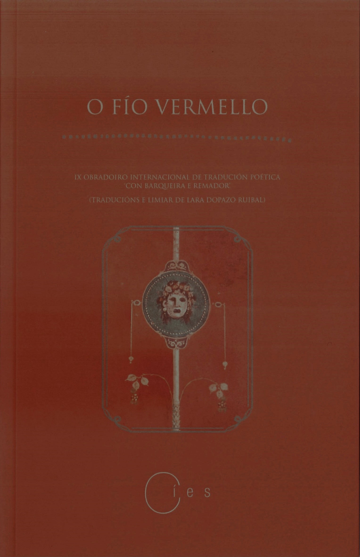 O Fío Vermello. IX Obradoiro internacional de tradución poética con barqueira e remador