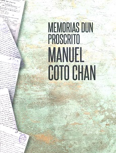 Memorias dun proscrito. Manuel Coto Chan 