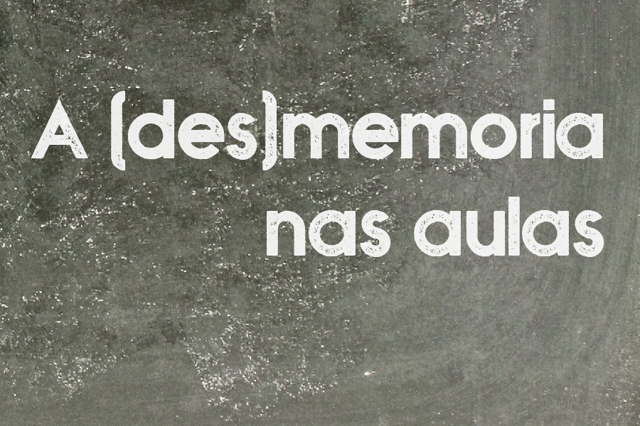 A (des) memoria nas aulas