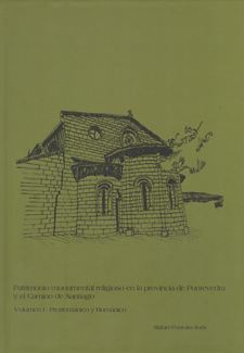 Patrimonio Monumental religioso en la provincia de Pontevedra y el Camino de Santiago (2 volúmenes)