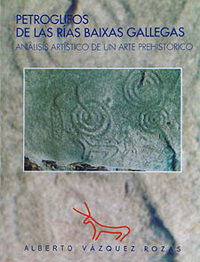 Petroglifos de las Rías Baixas gallegas.<BR>Análisis artístico de un arte prehistórico