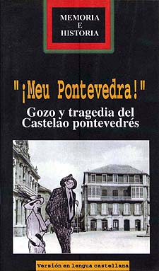 ¡Meu Pontevedra!<BR>Gozo y tragedia del Castelao pontevedrés