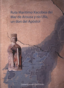 Ruta Marítimo Xacobea del Mar de Arousa y río Ulla, un don del Apóstol