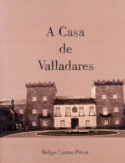 Casa de Valladares, A