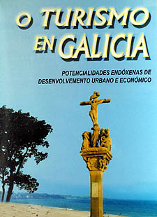 Turismo en Galicia, O.<BR>Potencialidades endóxenas<BR>de desenvolvemento urbano e económico