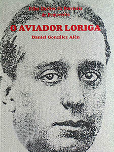 Aviador Loriga, O