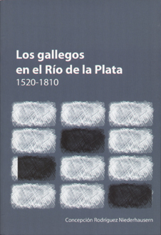 Gallegos en el Río de la Plata, Los. 1520-1810