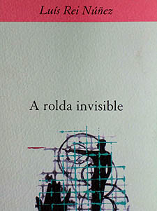 Rolda invisible, A