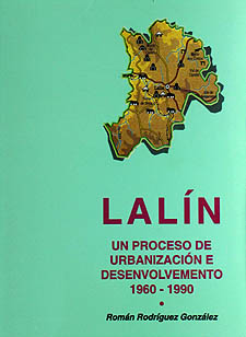 Lalín. Un proceso de urbanización<BR>e desenvolvemento.<BR>1960 - 1990