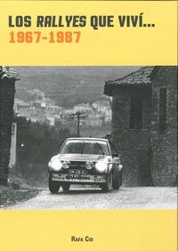 Los Rallyes que viví ...1967-1987