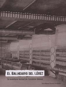 Balneario de Lérez, El. La aventura termal de Casimiro Gómez