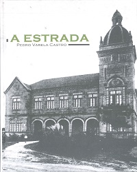 A Estrada. Pedro Varela Castro