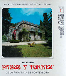 Inventario. Pazos y torres<BR>de la provincia de Pontevedra. I