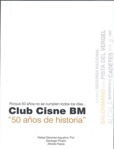 Club Cisne BM. 50 años de historia