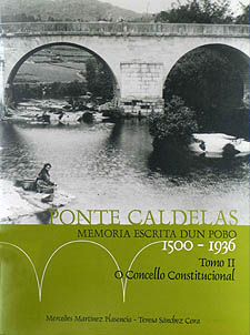 Ponte Caldelas (1500-1936). Memoria escrita dun pobo.<BR> Tomo II