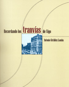 Recordando los tranvías de Vigo