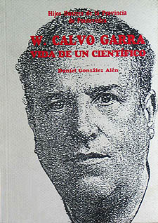 W. Calvo Garra.<BR>Vida de un científico 
