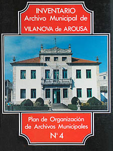 Número 04 <BR> Inventario. Archivo municipal de<BR>Vilanova de Arousa