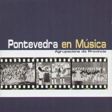 Pontevedra en música. Agrupacións da provincia