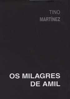 Milagres de Amil, Os